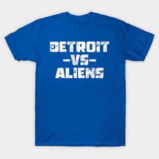 Funny Saying Detroit vs Aliens T-Shirt